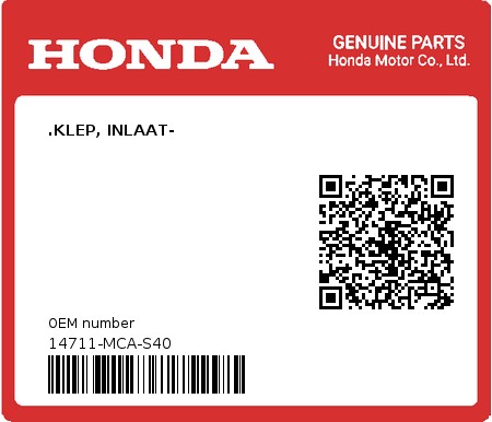 Product image: Honda - 14711-MCA-S40 - .KLEP, INLAAT-  0