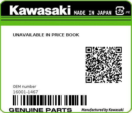 Product image: Kawasaki - 16001-1467 - UNAVAILABLE IN PRICE BOOK  0