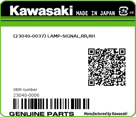 Product image: Kawasaki - 23040-0006 - (23040-0037) LAMP-SIGNAL,RR,RH  0