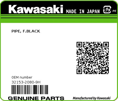 Product image: Kawasaki - 32153-2080-9H - PIPE, F.BLACK  0