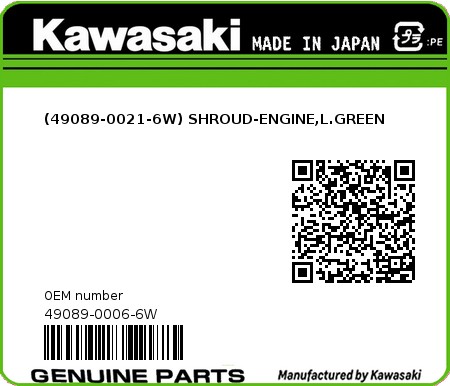 Product image: Kawasaki - 49089-0006-6W - (49089-0021-6W) SHROUD-ENGINE,L.GREEN  0