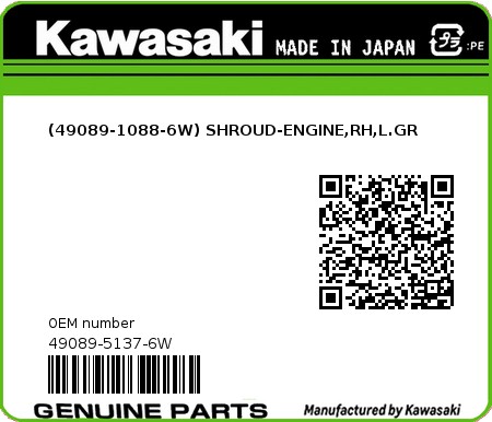 Product image: Kawasaki - 49089-5137-6W - (49089-1088-6W) SHROUD-ENGINE,RH,L.GR  0