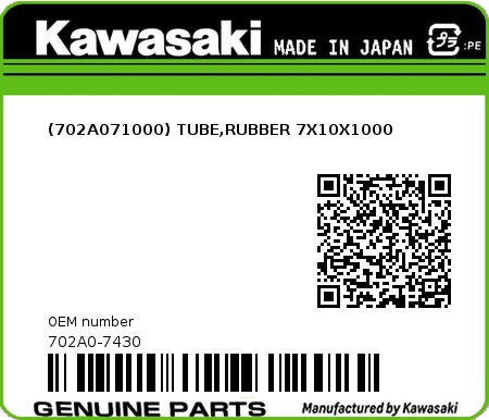 Product image: Kawasaki - 702A0-7430 - (702A071000) TUBE,RUBBER 7X10X1000  0