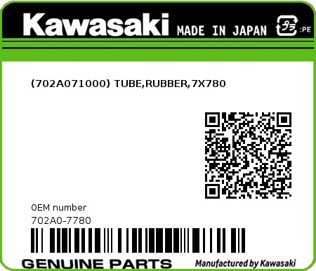 Product image: Kawasaki - 702A0-7780 - (702A071000) TUBE,RUBBER,7X780  0