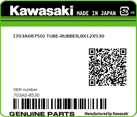 Product image: Kawasaki - 703A0-8530 - (703A08750) TUBE-RUBBER,8X12X530  0