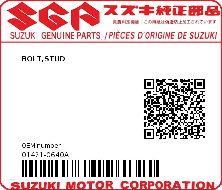 Product image: Suzuki - 01421-0640A - BOLT,STUD  0