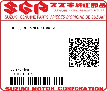 Product image: Suzuki - 09103-10316 - BOLT, RH INNER (10X65)          0