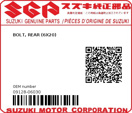Product image: Suzuki - 09128-06030 - BOLT, REAR (6X20)          0