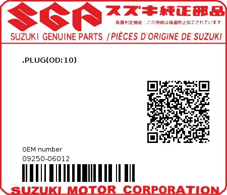 Product image: Suzuki - 09250-06012 - PLUG,OD:10  0