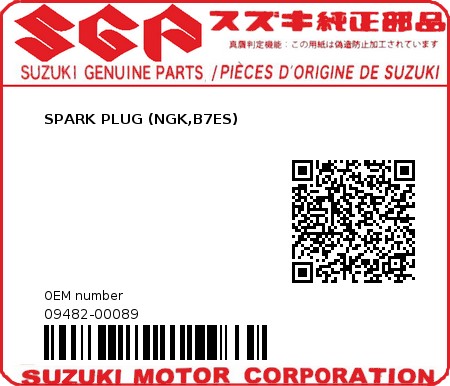 Product image: Suzuki - 09482-00089 - SPARK PLUG (NGK,B7ES)          0