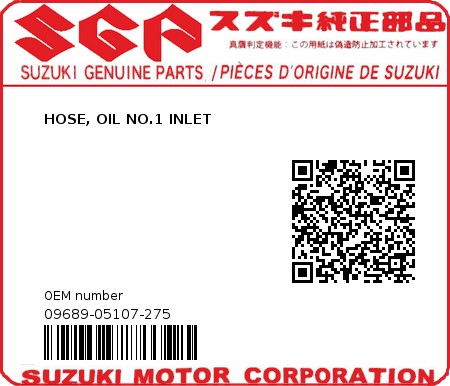 Product image: Suzuki - 09689-05107-275 - HOSE, OIL NO.1 INLET  0