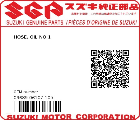 Product image: Suzuki - 09689-06107-105 - HOSE, OIL NO.1  0