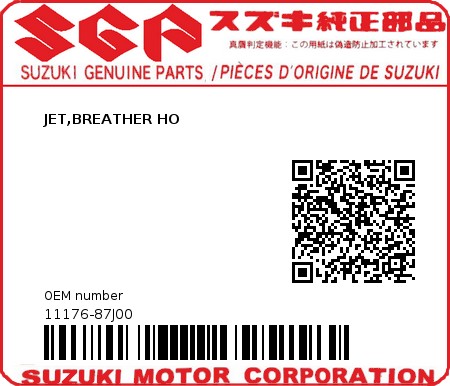 Product image: Suzuki - 11176-87J00 - JET,BREATHER HO  0