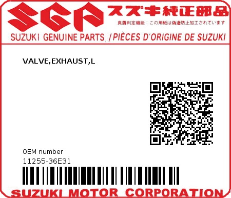 Product image: Suzuki - 11255-36E31 - VALVE,EXHAUST,L  0