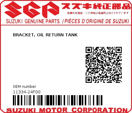 Product image: Suzuki - 11334-24F00 - BRACKET, OIL RETURN TANK  0