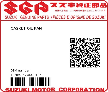 Product image: Suzuki - 11489-47000-H17 - GASKET OIL PAN  0