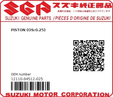 Product image: Suzuki - 12110-94512-025 - PISTON (OS:0.25)  0