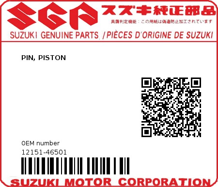 Product image: Suzuki - 12151-46501 - PIN, PISTON          0
