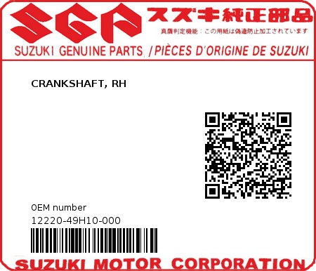 Product image: Suzuki - 12220-49H10-000 - CRANKSHAFT, RH  0