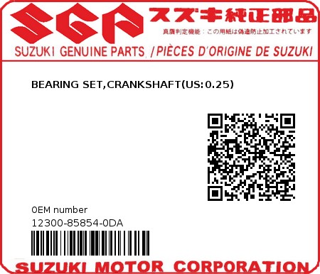 Product image: Suzuki - 12300-85854-0DA - BEARING SET,CRANKSHAFT(US:0.25)  0