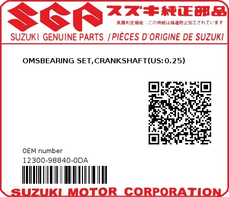 Product image: Suzuki - 12300-98840-0DA - OMSBEARING SET,CRANKSHAFT(US:0.25)  0