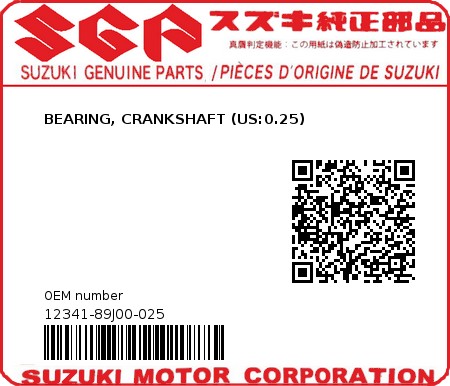 Product image: Suzuki - 12341-89J00-025 - BEARING, CRANKSHAFT (US:0.25)  0