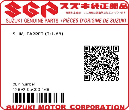 Product image: Suzuki - 12892-05C00-168 - SHIM, TAPPET (T:1.68)  0
