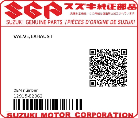 Product image: Suzuki - 12915-82062 - VALVE,EXHAUST  0