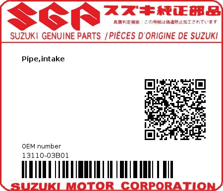 Product image: Suzuki - 13110-03B01 - Pipe,intake  0