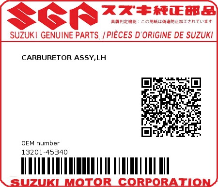 Product image: Suzuki - 13201-45B40 - CARBURETOR ASSY,LH  0
