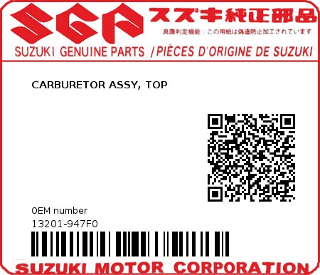 Product image: Suzuki - 13201-947F0 - CARBURETOR ASSY, TOP  0