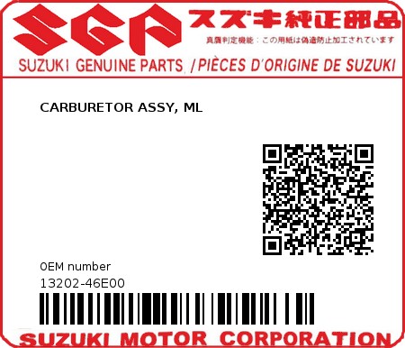 Product image: Suzuki - 13202-46E00 - CARBURETOR ASSY, ML  0