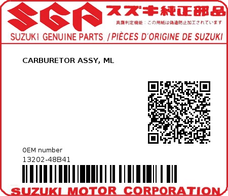 Product image: Suzuki - 13202-48B41 - CARBURETOR ASSY, ML  0
