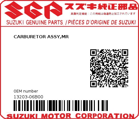 Product image: Suzuki - 13203-06B00 - CARBURETOR ASSY,MR          0