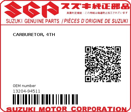 Product image: Suzuki - 13204-94511 - CARBURETOR, 4TH  0