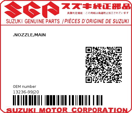 Product image: Suzuki - 13236-99J20 - NOZZLE,MAIN  0