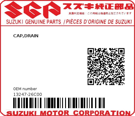 Product image: Suzuki - 13247-26C00 - CAP,DRAIN          0
