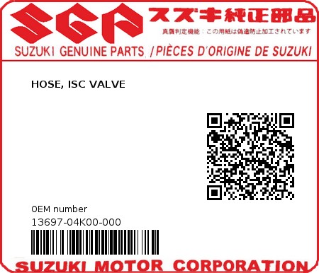 Product image: Suzuki - 13697-04K00-000 - HOSE, ISC VALVE  0
