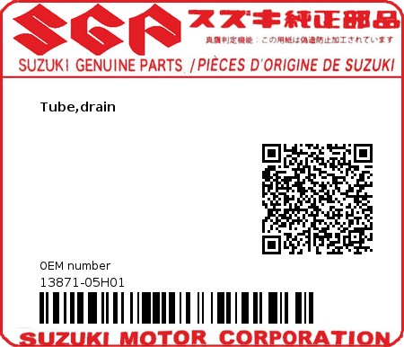 Product image: Suzuki - 13871-05H01 - Tube,drain  0