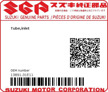Product image: Suzuki - 13891-31E11 - Tube,inlet  0