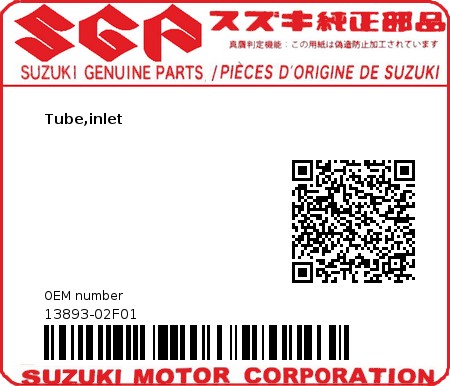 Product image: Suzuki - 13893-02F01 - Tube,inlet  0