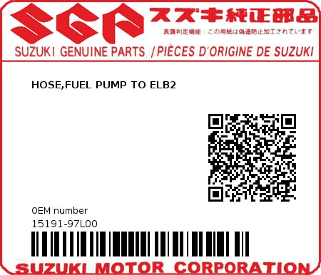 Product image: Suzuki - 15191-97L00 - HOSE,FUEL PUMP TO ELB2  0