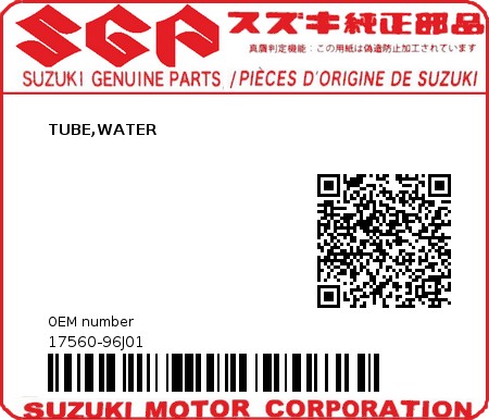 Product image: Suzuki - 17560-96J01 - TUBE,WATER  0