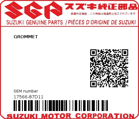 Product image: Suzuki - 17566-87D11 - GROMMET  0