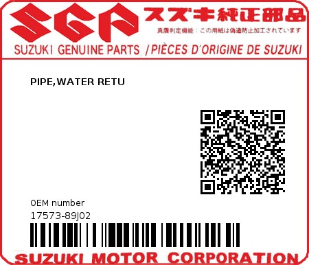 Product image: Suzuki - 17573-89J02 - PIPE,WATER RETU  0