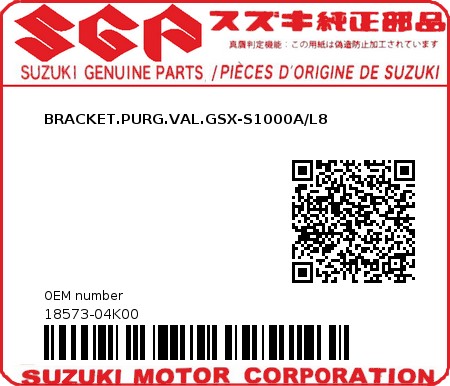 Product image: Suzuki - 18573-04K00 - BRACKET.PURG.VAL.GSX-S1000A/L8  0