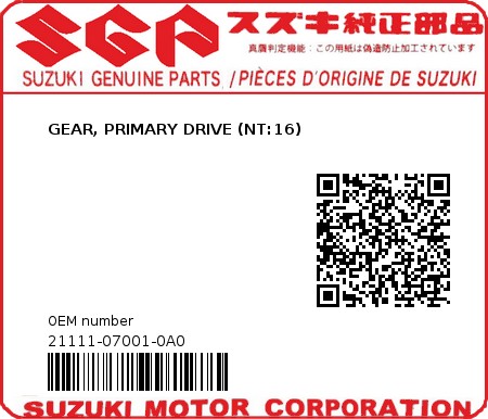 Product image: Suzuki - 21111-07001-0A0 - GEAR, PRIMARY DRIVE (NT:16)  0