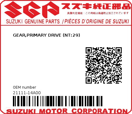 Product image: Suzuki - 21111-14A00 - GEAR,PRIMARY DRIVE (NT:29)          0