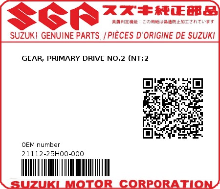 Product image: Suzuki - 21112-25H00-000 - GEAR, PRIMARY DRIVE NO.2 (NT:2  0