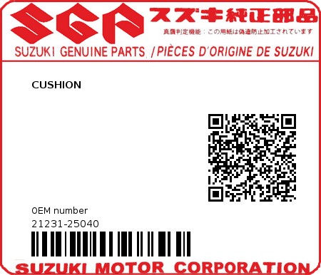 Product image: Suzuki - 21231-25040 - CUSHION  0